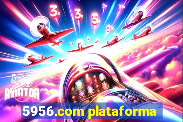 5956.com plataforma